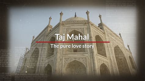 The Taj Mahal Pure Love Story Heartbroken Song Conceptclear