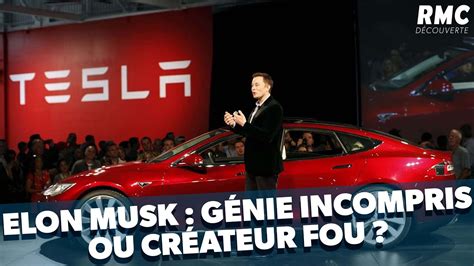 Elon Musk G Nie Incompris Ou Cr Ateur Fou Youtube