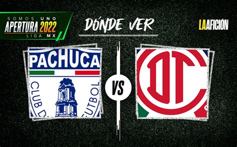 Pachuca vs Toluca EN VIVO A qué hora ver la final de la Liga MX 2022