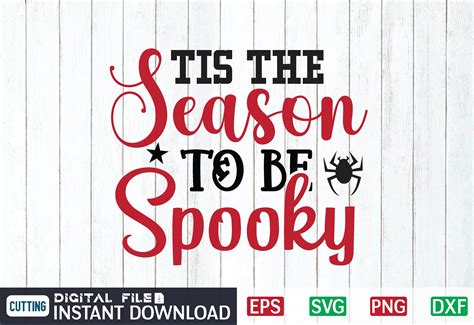 Tis The Season To Be Spooky Svg Graphic By Craftssvg Creative Fabrica