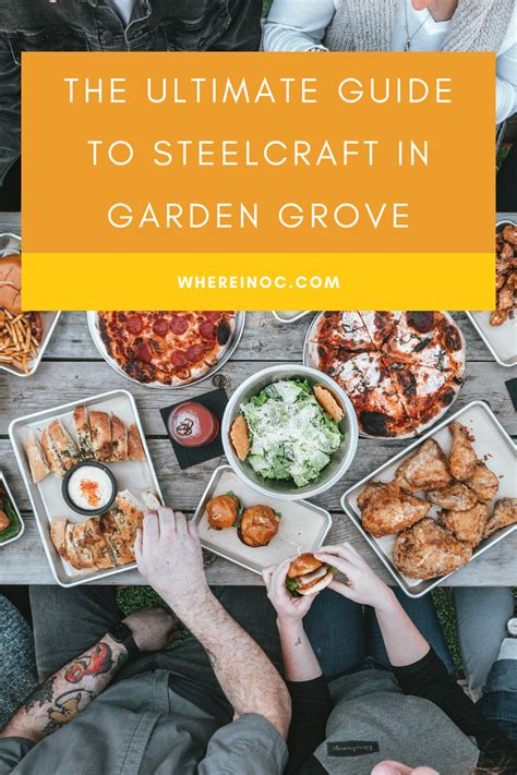 The Ultimate Guide To Steelcraft In Garden Grove Where In Oc