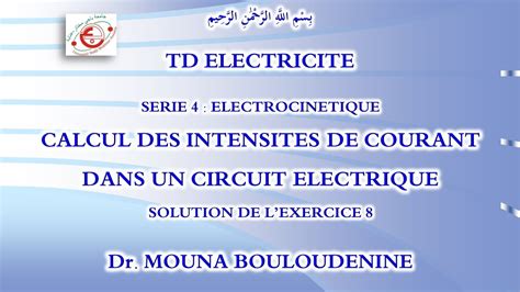 Electrocinétique 8 Calcul des Intensités de Courant dans un Circuit