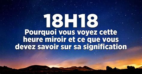 Pourquoi Vous Voyez Cette Heure Miroir Et Ce Que Vous Devez Savoir Sur