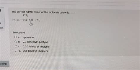 Solved The Correct IUPAC Name For The Molecule Below Is CH HOWC CH