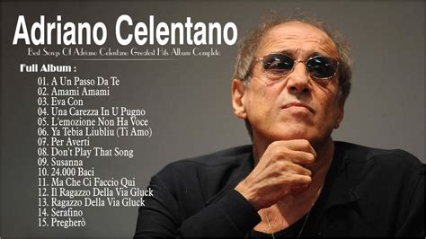 Adriano Celentano Migliori Successi Dell Album Completo 2023Adriano