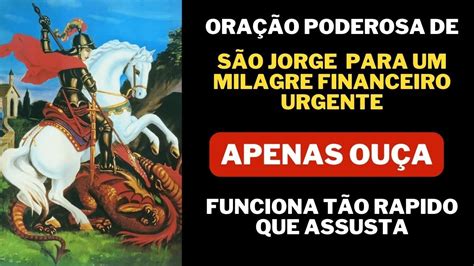 Oração Poderosa a São Jorge para Alcançar Milagre Financeiro Urgente