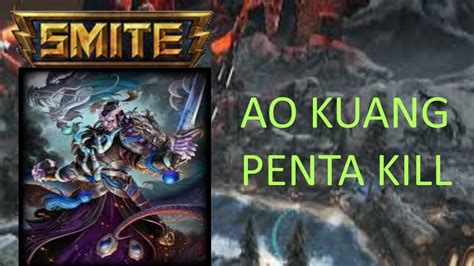 Ao Kuang Penta Kill Smite Assalt Full Match Youtube