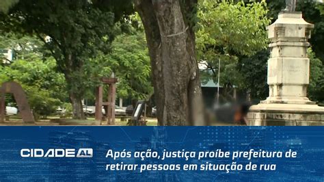 Após ação justiça proíbe prefeitura de retirar pessoas em situação de