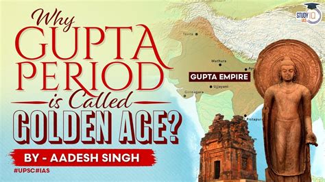 Gupta Empire As Golden Age Art And Culture Ancient India