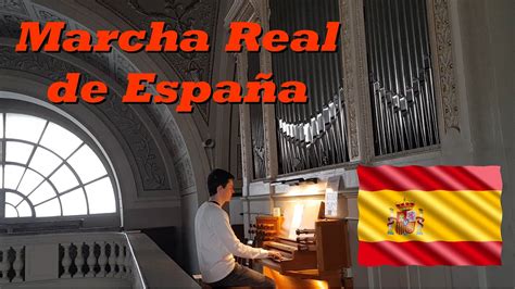 Spanische Nationalhymne Marcha Real de España Orgel YouTube