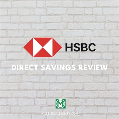 Hsbc Direct Savings Account Review Millennial Money