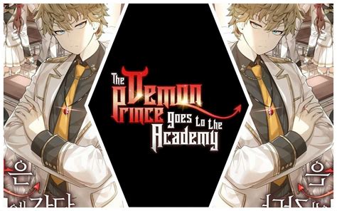 The Demon Prince Goes To The Academy Chapter 44 Release Date Spoilers