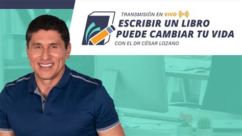 Transmisi N En Vivo Escribir Un Libro Puede Cambiar Tu Vida Dr