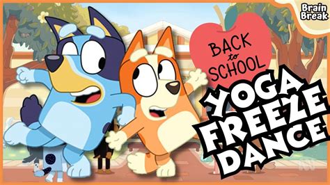 Bluey Back To School Yoga Freeze Dance Brain Break Kids Yoga