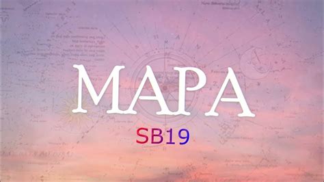 Sb19 Mapa Lyrics Youtube Music