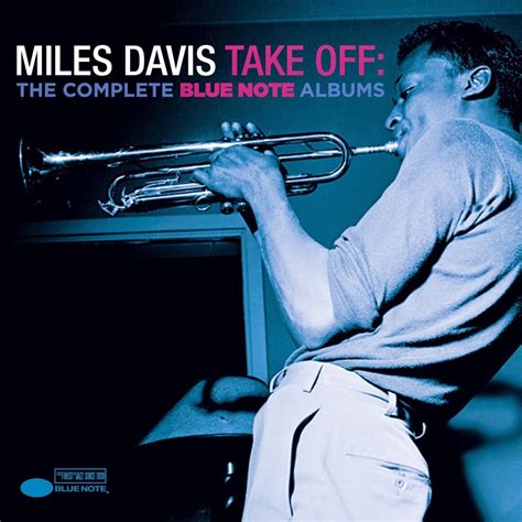 JAZZ CHILL New Releases Miles Davis Take Off The Complete Blue