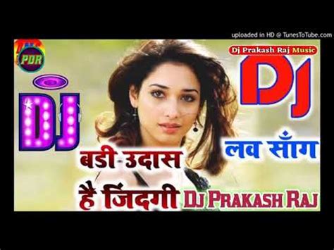 Badi Udaas Hai Jindagi Koi To Sathi Chahie Love Dholki Hindi Mix Dj