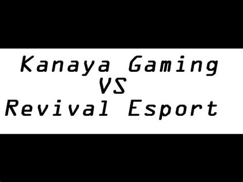 CSGO ENIGMA ONLINE TOURNAMENT Revival Esport Vs Kanaya Gaming YouTube