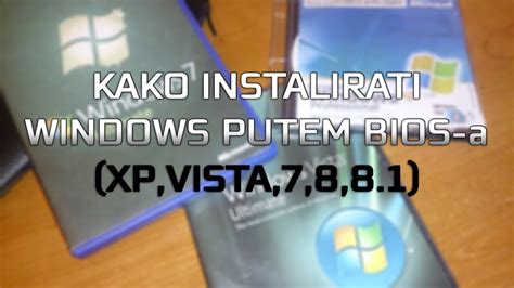 Kako Instalirati Windows 7 8 8 1 10 Vista XP Preko BIOS A YouTube