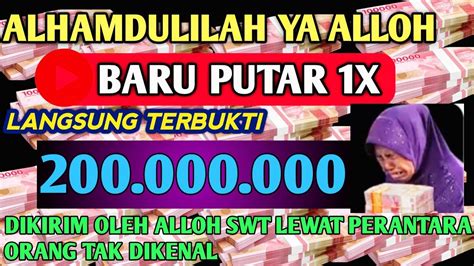 ANDA BOSAN HIDUP MISKIN PUTAR AYAT INI 1 X JANGAN KAGET UANG 300Jt