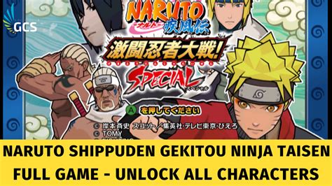 (PC|Mobile|Wii) Naruto Shippuden Gekitou Ninja Taisen Special - Full Game - Unlock All ...