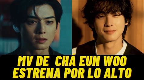 Cha Eun Woo Estrena Su Canci N Debut Stay Mv Astro Kdramas Dramas