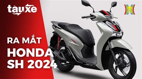 Honda SH 2024 ra mắt Việt Nam giá khởi điểm gần 74 triệu đồng Bản