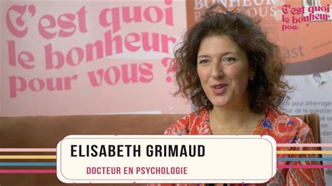 Docteur Elisabeth Grimaud en aparté au congrès C est quoi le bonheur