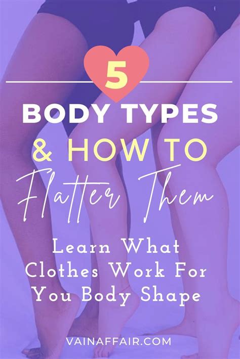 Body Types How To Flatter Them Clothes That Work For Your Body