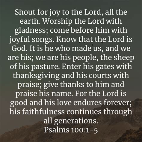 Psalms 100 1 5 Shout For Joy To The LORD All The Earth Worship The