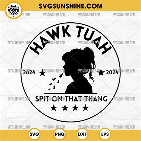 Funny Girl Hawk Tuah Svg Hawk Tuah Svg Spit On That Thang Svg