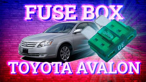 Toyota Avalon 2005 2012 Fuse Box Diagram YouTube