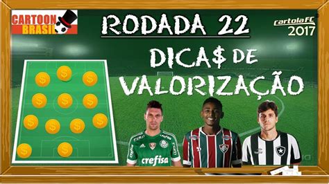 CARTOLA FC 2017 RODADA 22 Dicas de Valorização Time para ganhar