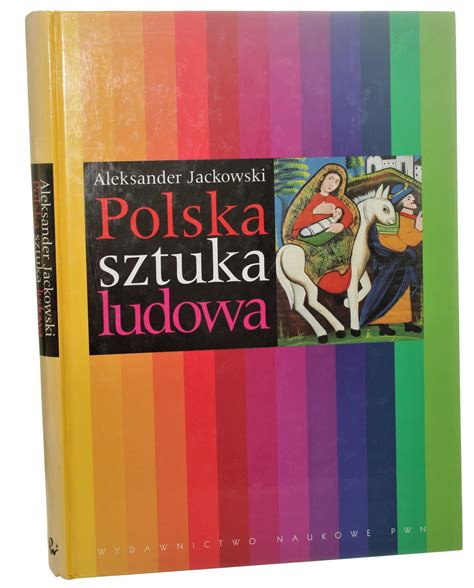 Polska Sztuka Ludowa Aleksander Jackowski Antykwariat Warszawa