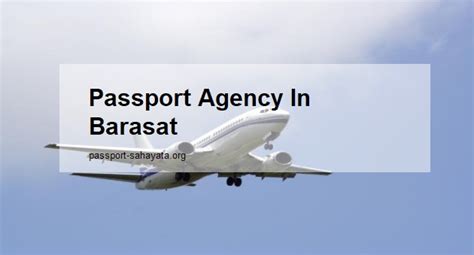 Passport Agency In Barasat Passport Sahayata