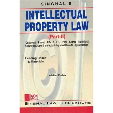 Singhal S Intellectual Property Laws Part 2 IPR By Krishan Keshav