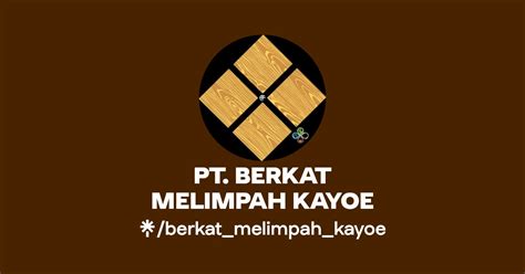 Pt Berkat Melimpah Kayoe Facebook Linktree