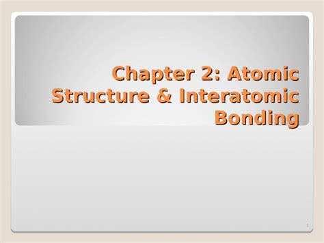 Ppt Chapter Atomic Structure Interatomic Bonding Dokumen Tips