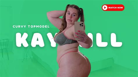 Kay Hill🌟 Curvy And Plus Size Fashion Model Instagram Star Social Influencer Wiki Youtube