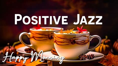 Jazz Relaxing Music Positive Mood Coffee Music Smooth Bossa Nova