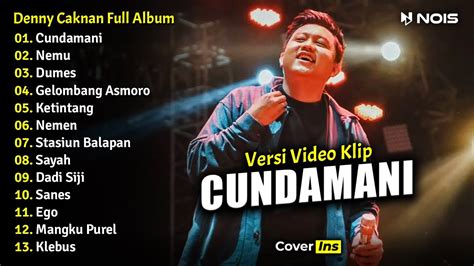 Denny Caknan Cundamani Nemu Full Album Terbaru 2023 Video Klip