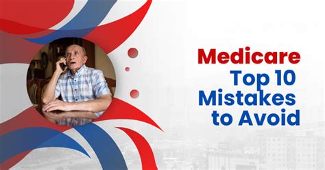 Navigating Medicare The Top 10 Mistakes To Avoid