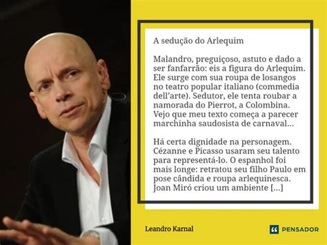 A sedução do Arlequim Leandro Karnal Pensador