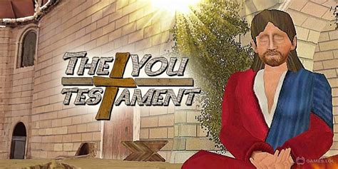 The You Testament Download And Play For Free Here