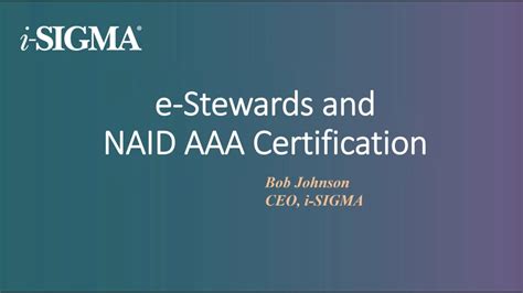 What You Need To Know About The E Stewards NAID AAA Certification