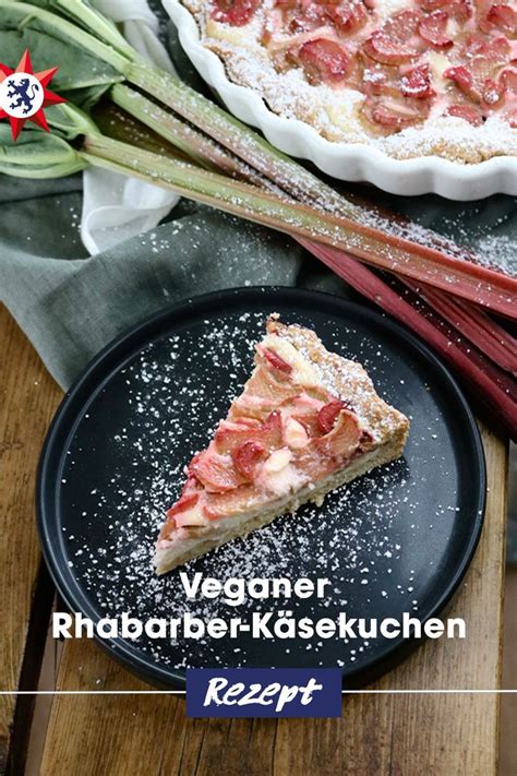 Rhabarber Käse Kuchen Rhabarber käsekuchen Rhabarber Lebensmittel essen