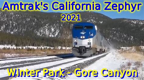 Amtrak S California Zephyr 2021 Part 3 Winter Park Gore Canyon