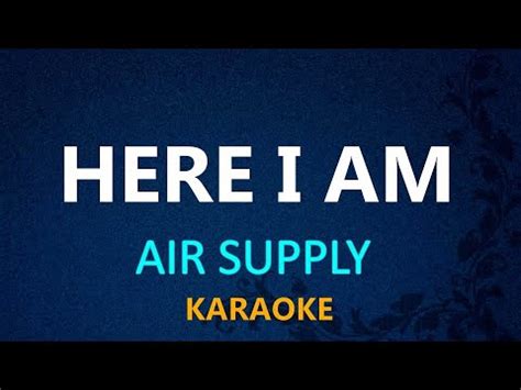 Here I Am Air Supply Karaoke Version Youtube