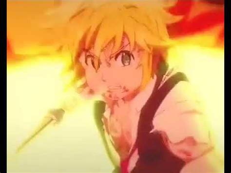 Amv Meliodas E Zeldris Edit Youtube