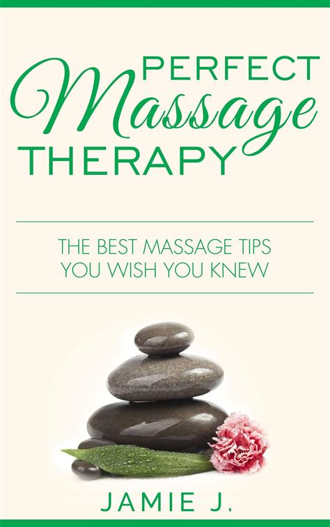 Smashwords Perfect Massage Therapy The Best Massage Tips You Wish